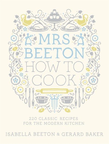 Mrs Beeton How to Cook
