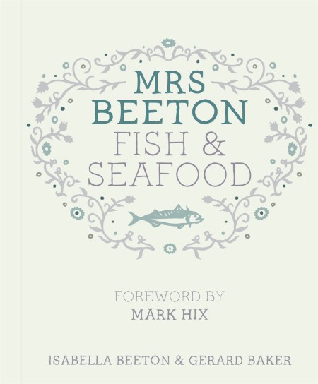 Mrs Beeton’s Fish & Seafood