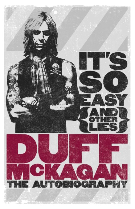 It’s So Easy (and other lies)