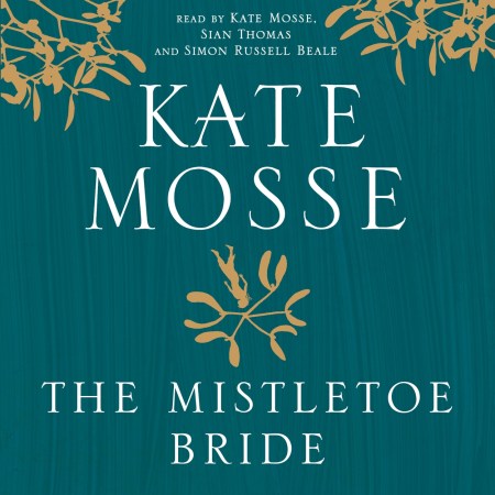 The Mistletoe Bride and Other Haunting Tales
