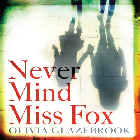 Never Mind Miss Fox