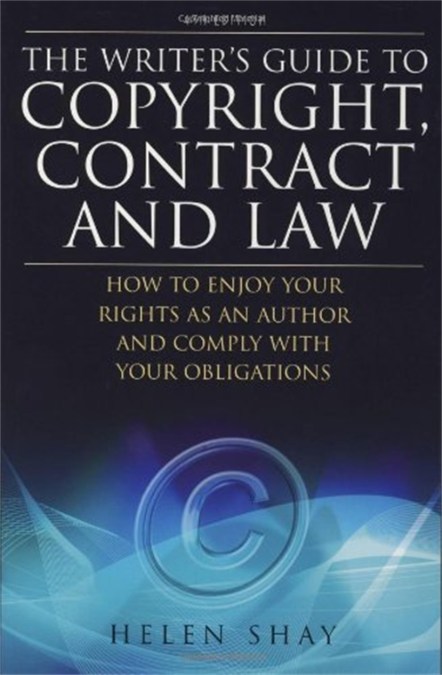 The Writer’s Guide to Copyright, Contract and Law, 4th Edition