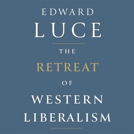 The Retreat of Western Liberalism