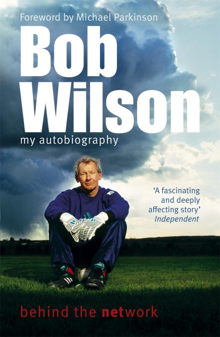 Bob Wilson – Behind the Network: My Autobiography