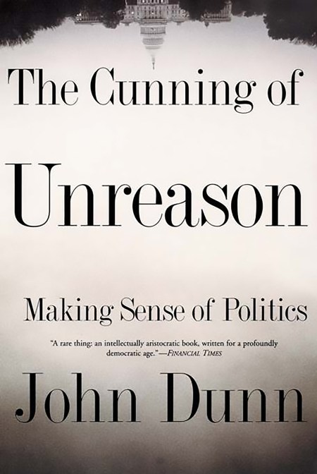 The Cunning Of Unreason