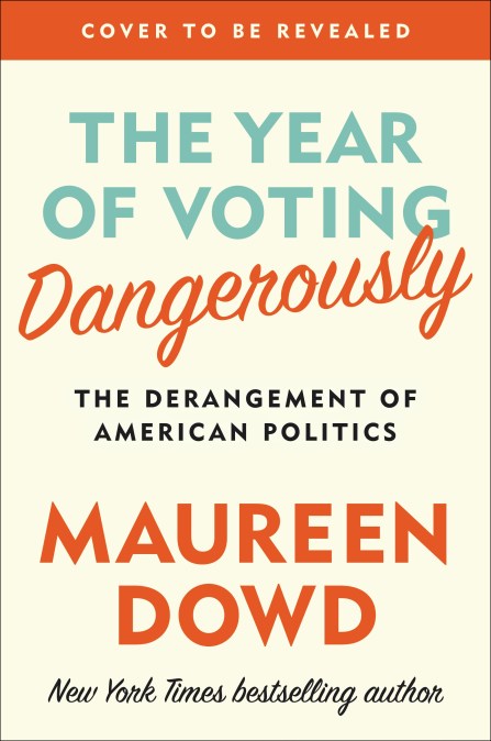 The Year of Voting Dangerously