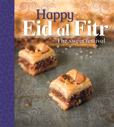 Let’s Celebrate: Happy Eid al-Fitr