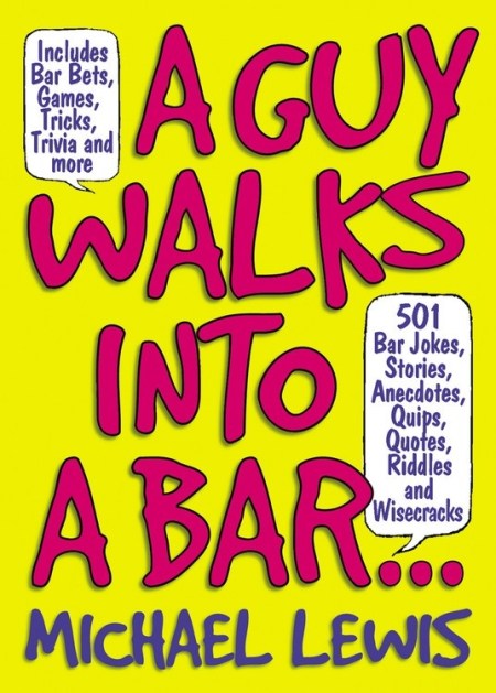 Guy Walks Into A Bar…