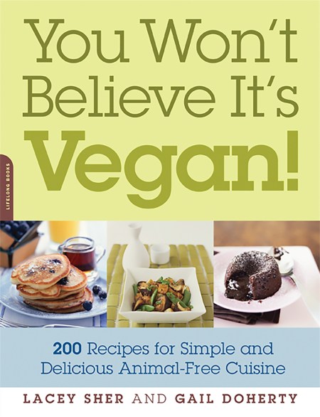 You Won’t Believe It’s Vegan!