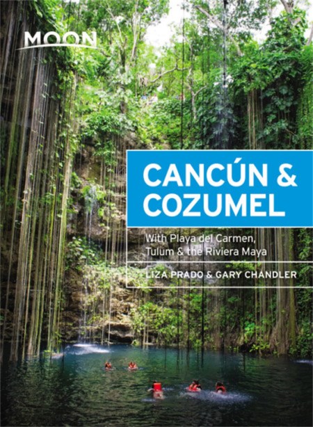 Moon Cancún & Cozumel (Thirteenth Edition)