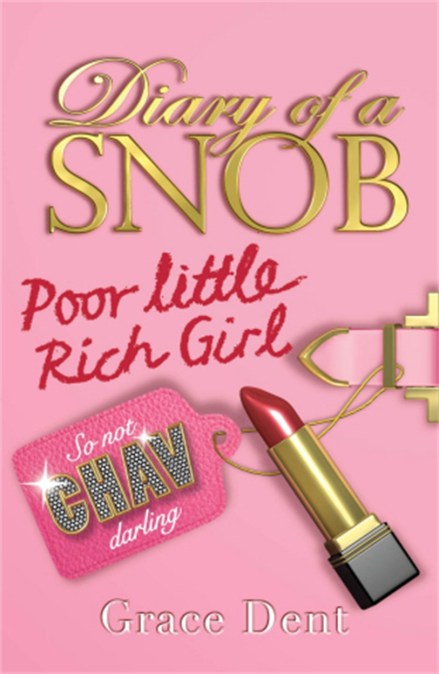 Diary of a Snob: Poor Little Rich Girl