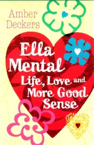 Ella Mental: Love, Life and More Good Sense