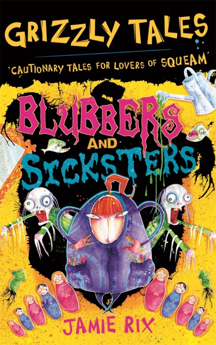 Grizzly Tales: Blubbers and Sicksters