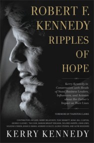 Robert F. Kennedy: Ripples of Hope