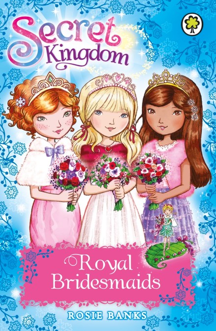 Secret Kingdom: Royal Bridesmaids