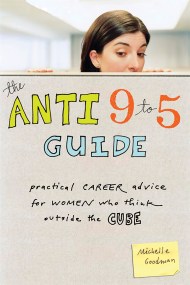 The Anti 9 to 5 Guide