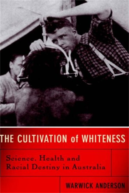 The Cultivation Of Whiteness