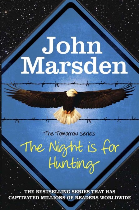 The Tomorrow Series: The Night is for Hunting