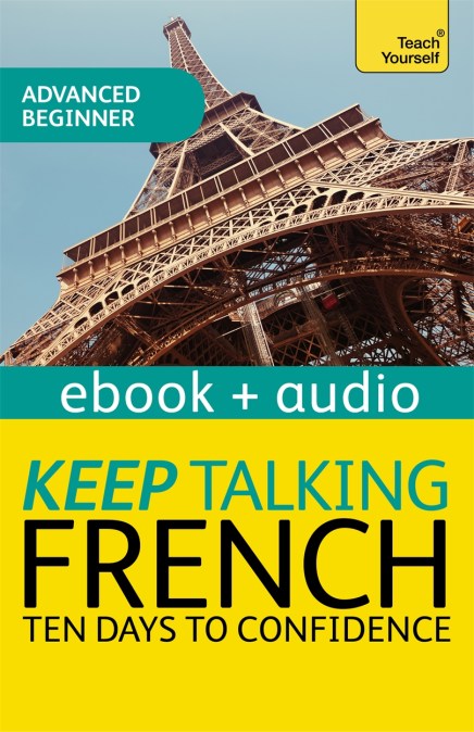 Keep Talking French Audio Course – Ten Days to Confidence