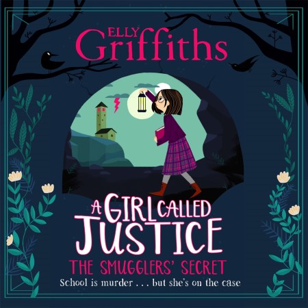 A Girl Called Justice: The Smugglers’ Secret