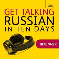 Get Talking Russian in Ten Days Beginner Audio Course