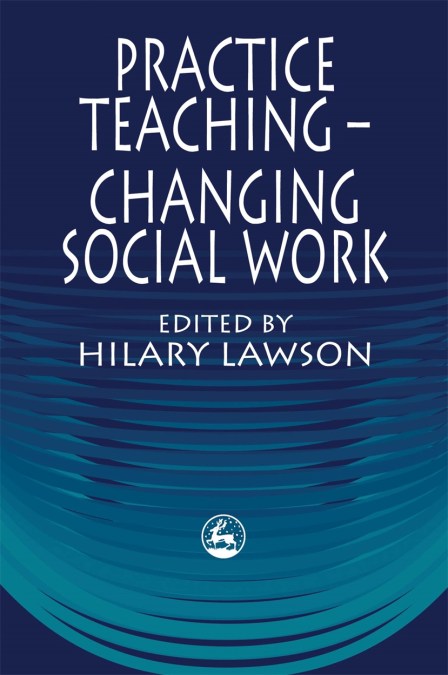 Practice Teaching – Changing Social Work