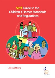 Staff Guide to the Children’s Homes Standards and Regulations