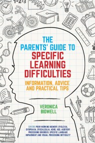 The Parents’ Guide to Specific Learning Difficulties