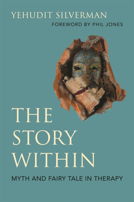 The Story Within – Myth and Fairy Tale in Therapy
