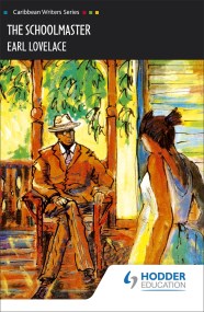 The Schoolmaster (Caribbean Writers Series)