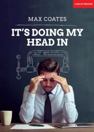 It’s Doing My Head In: Leading complex organisations with a Palaeolithic brain