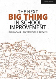 The Next Big Thing in School Improvement