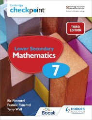 Cambridge Checkpoint Lower Secondary Mathematics Student’s Book 7: Third Edition