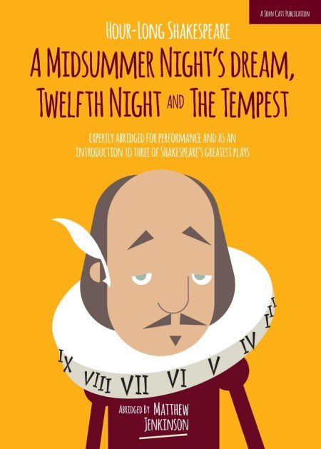 Hour-Long Shakespeare Volume III (A Midsummer Night’s Dream, Twelfth Night and the Tempest)
