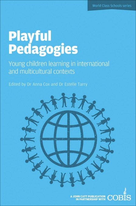 Playful Pedagogies: Young Children Learning in International and Multicultural Contexts