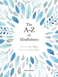 The A-Z of Mindfulness