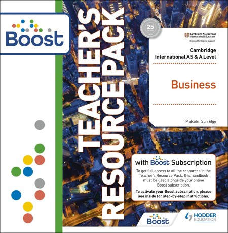 Cambridge International AS & A Level Business Teacher’s Resource Pack with Boost Subscription