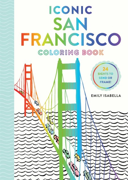 Iconic San Francisco Coloring Book