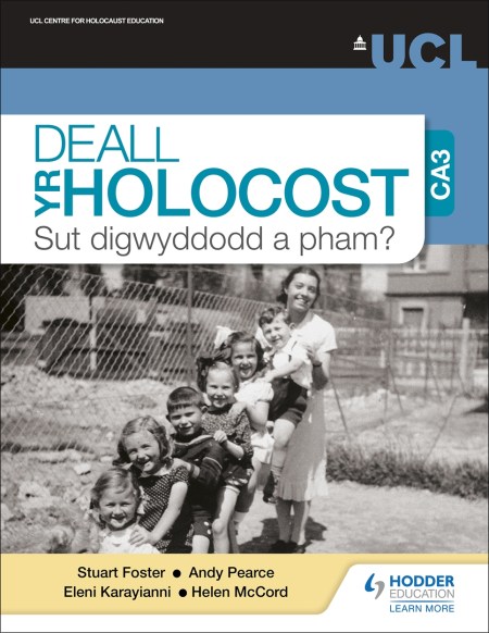 Deall yr Holocost yn ystod CA3: Sut digwyddodd a pham? (Understanding the Holocaust at KS3: How and why did it happen? Welsh-language edition) Boost eBook