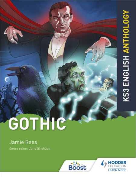 Key Stage 3 English Anthology: Gothic: Boost eBook