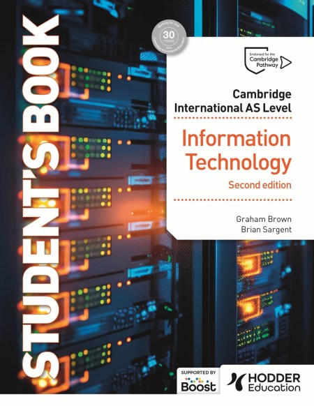 Cambridge International AS Level Information Technology Student’s Book Second Edition Boost eBook