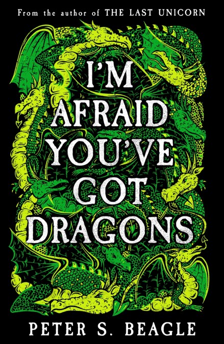 I’m Afraid You’ve Got Dragons