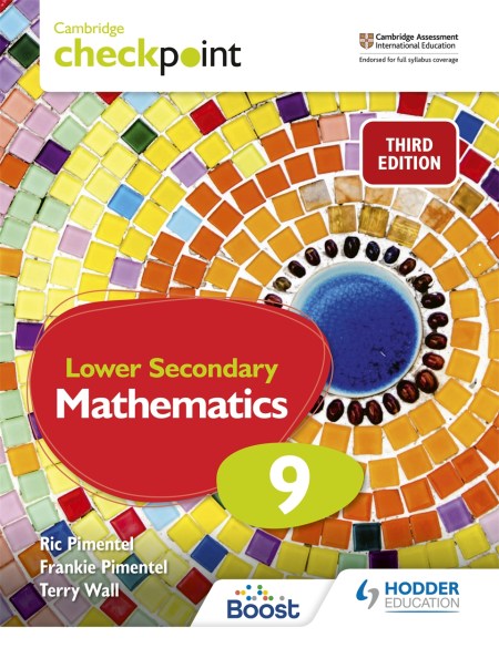 Cambridge Checkpoint Lower Secondary Mathematics Stage 9 Student’s Book Third Edition Boost eBook