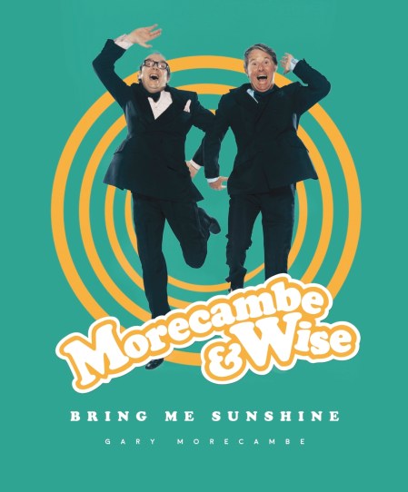 Morecambe & Wise: Bring Me Sunshine