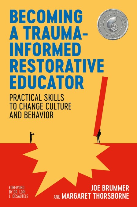 Becoming a Trauma-informed Restorative Educator