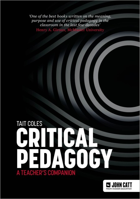 Critical Pedagogy: a teacher’s companion