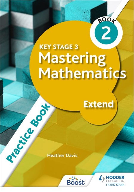 Key Stage 3 Mastering Mathematics Extend Practice Book 2: Boost eBook