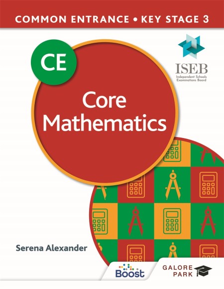 Common Entrance 13+ Core Mathematics for ISEB CE and KS3 Boost eBook