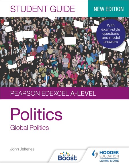 Pearson Edexcel A-level Politics Student Guide 4: Global Politics Second Edition Boost eBook