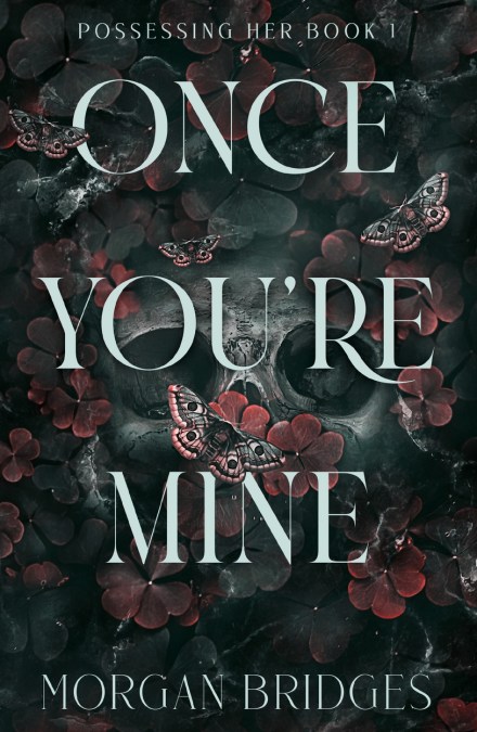 Once You’re Mine